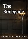 The Renegade by Shirley Jackson
