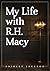 My Life With R.H. Macy