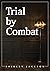 Trial by Combat
