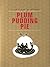Plum Pudding Pie: A Cook's Book of Christmas