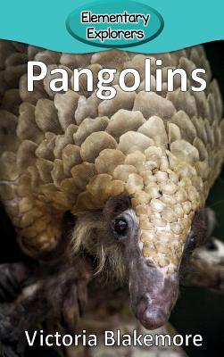 Pangolins (Elementary Explorers)