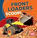 Front Loaders Scoop!
