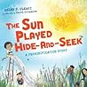 The Sun Played Hide-and-Seek: A Personification Story