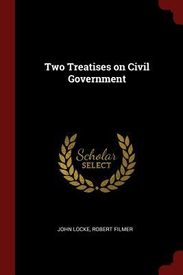 Two Treatises on Civil Government