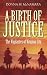 A Birth of Justice: The Vigilantes of Virginia City