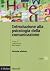 Introduzione alla psicologia della comunicazione by L. Lotto