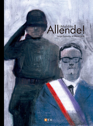 ¡Maldito Allende! (Hardcover)