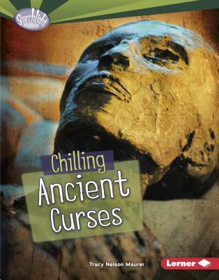 Chilling Ancient Curses (Searchlight Books ™ - Fear Fest)