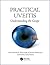 Practical Uveitis: Understanding the Grape