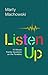 Listen Up by Marty Machowski