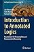 Introduction to Annotated Logics: Foundations for Paracomplete and Paraconsistent Reasoning (Intelligent Systems Reference Library Book 88)