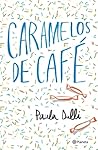 Caramelos de café by Paula Dalli