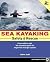 Sea Kayaking Safety and Rescue by John Lull