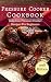 Pressure Cooker Cookbook: D...