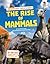 The Rise of Mammals (Prehistoric Field Guides)