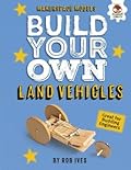 Build Your Own Land Vehicles