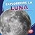Exploremos la Luna / Let's Explore the Moon (Let's Explore the Moon)