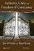 Authority, Unity, and Freedom of Conscience by David Thiele