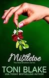 Mistletoe by Toni Blake