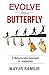 Evolve like a Butterfly: A ...