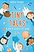 Tiny Talks 2018