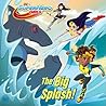 Big Splash! (DC Super Hero Girls)