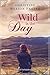 Wild is the Day