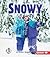 Snowy (First Step Nonfiction: Kinds of Weather)