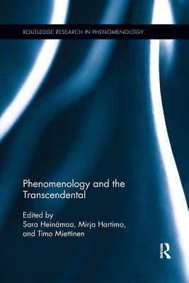 Phenomenology and the Transcendental (Routledge Research in Phenomenology)