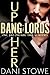 Up Her (Bang Lords, #1)