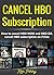 Cancel HBO Subscription by Ken Perry