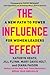 The Influence Effect: A New Path to Power for Women Leaders