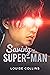 Saving the Super-man (Kazuk...
