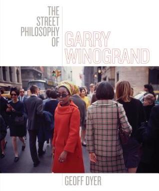The Street Philosophy of Garry Winogrand (Hardcover)