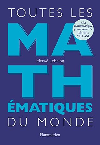 Toutes les mathématiques du monde (Sciences) (French Edition)