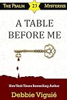 A Table Before Me