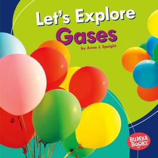 Let's Explore Gases (Bumba Books ® ― A First Look at Physical Science)