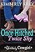 Once Hitched Twice Shy