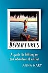 Departures: A Gui...