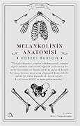 Melankolinin Anatomisi: 2. Fasikül