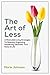 The Art of Less by Marie Johnson