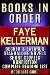 Faye Kellerman Books in Order: Peter Decker and Rina Lazarus series, all short stories, standalone novels, nonfiction, and a Faye Kellerman biography. (Series Order Book 58)