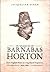 In Search of Barnabas Horton: From English Baker to Long Island Proprietor, 1600-1680