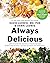 Always Delicious: Over 175 ...