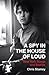 A Spy in the House of Loud: New York Songs and Stories (American Music Series)