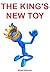 The King's New Toy by Shane Whitman