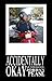 Accidentally Okay, A Memoir
