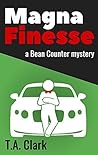 Magna Finesse (Bean Counter Mysteries #2)