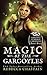 Magic of the Gargoyles (Gar...