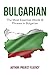 Learn Bulgarian in a Week! ...